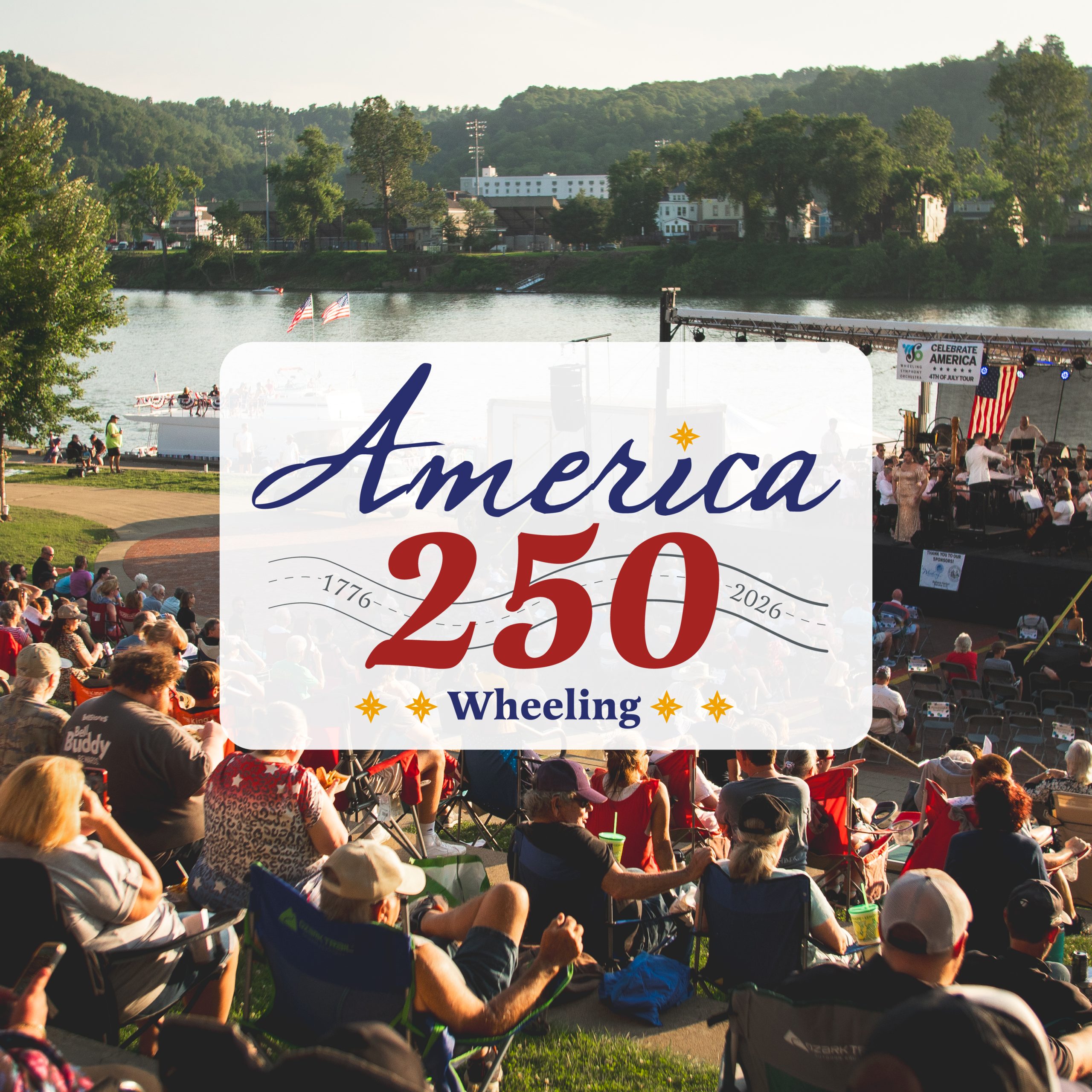 Wheeling Heritage Highlights America 250 Wheeling Events