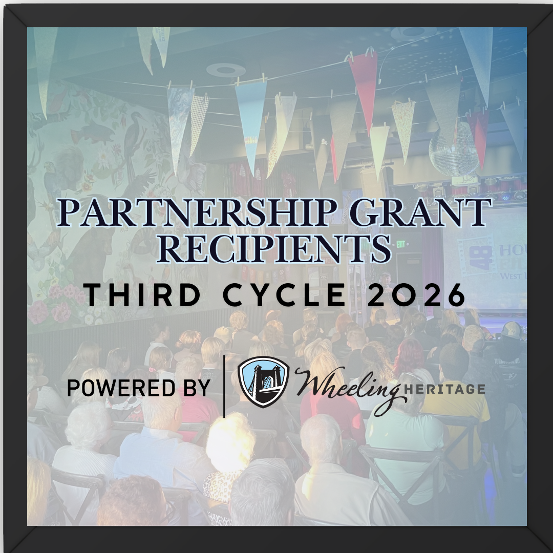 Wheeling Heritage Announces Six Partnership Grant Recipients 